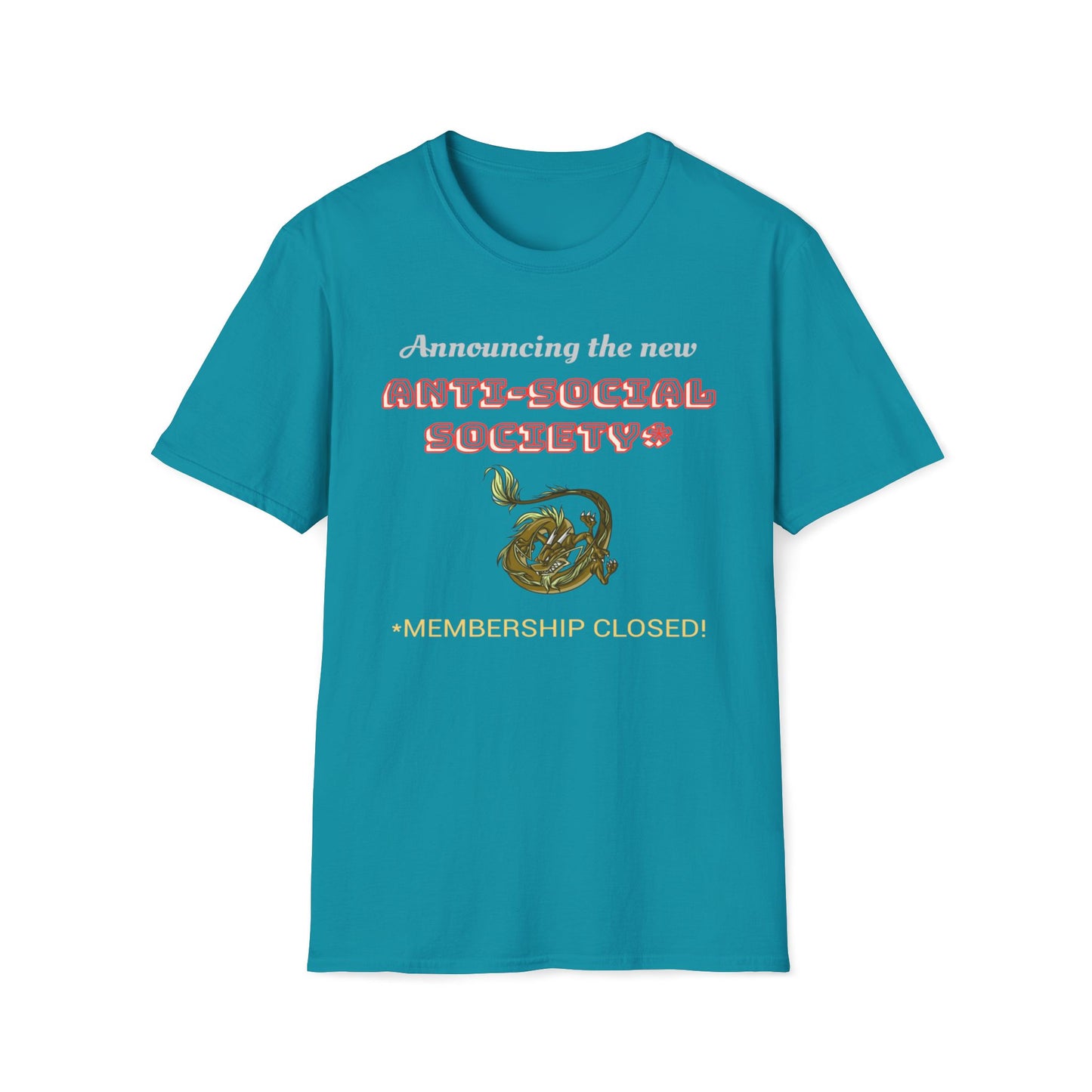 Announcing The New Anti-Social Society, Membership Closed T-Shirt