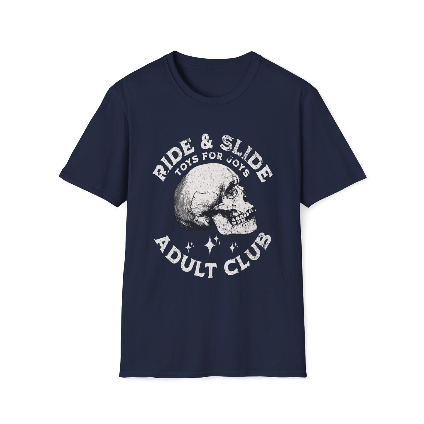 Ride & Slide Toys For Joys Adult Club T-Shirt