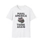 Make America Think Again T-Shirt