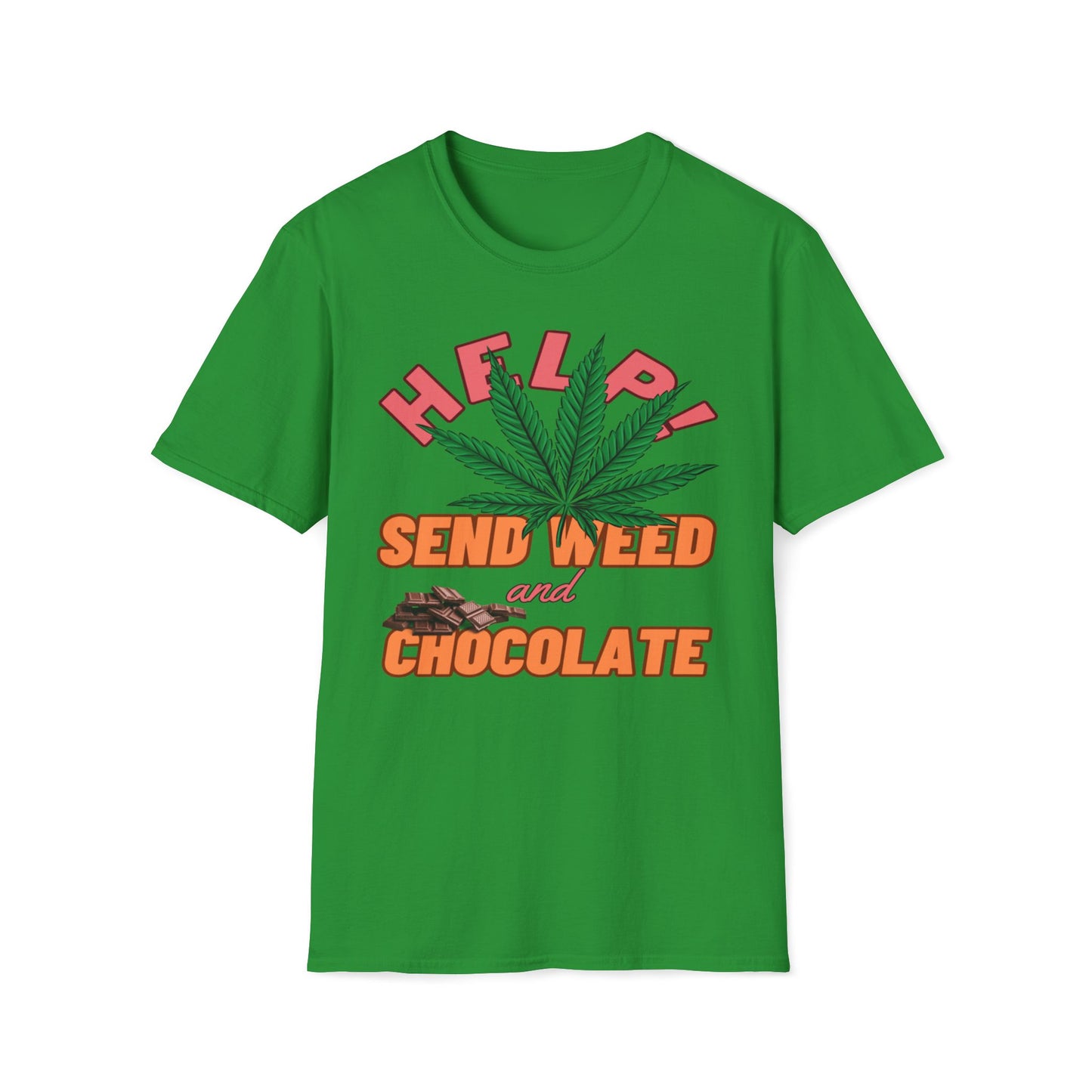 Help! Send Weed and Chocolate T-Shirt