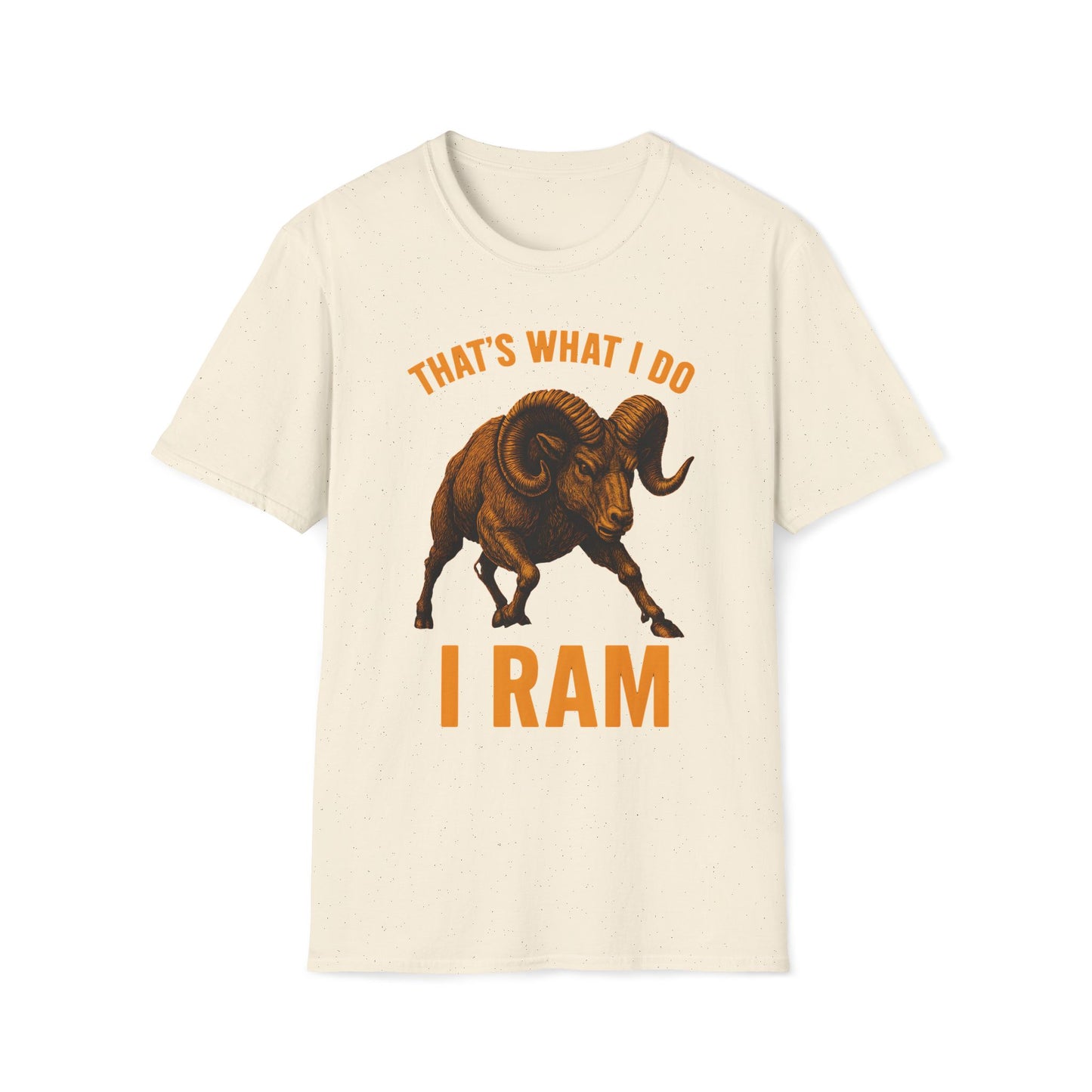 That's What I Do I Ram T-Shirt