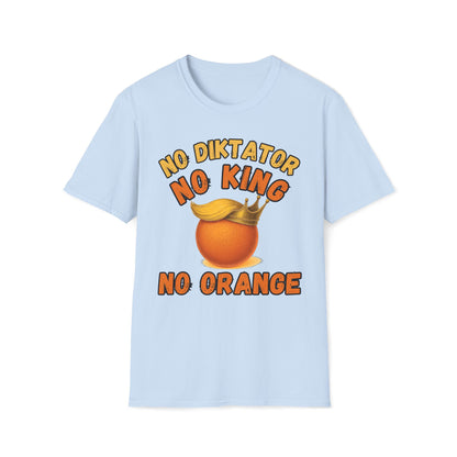 No Diktator No King No Orange T-Shirt
