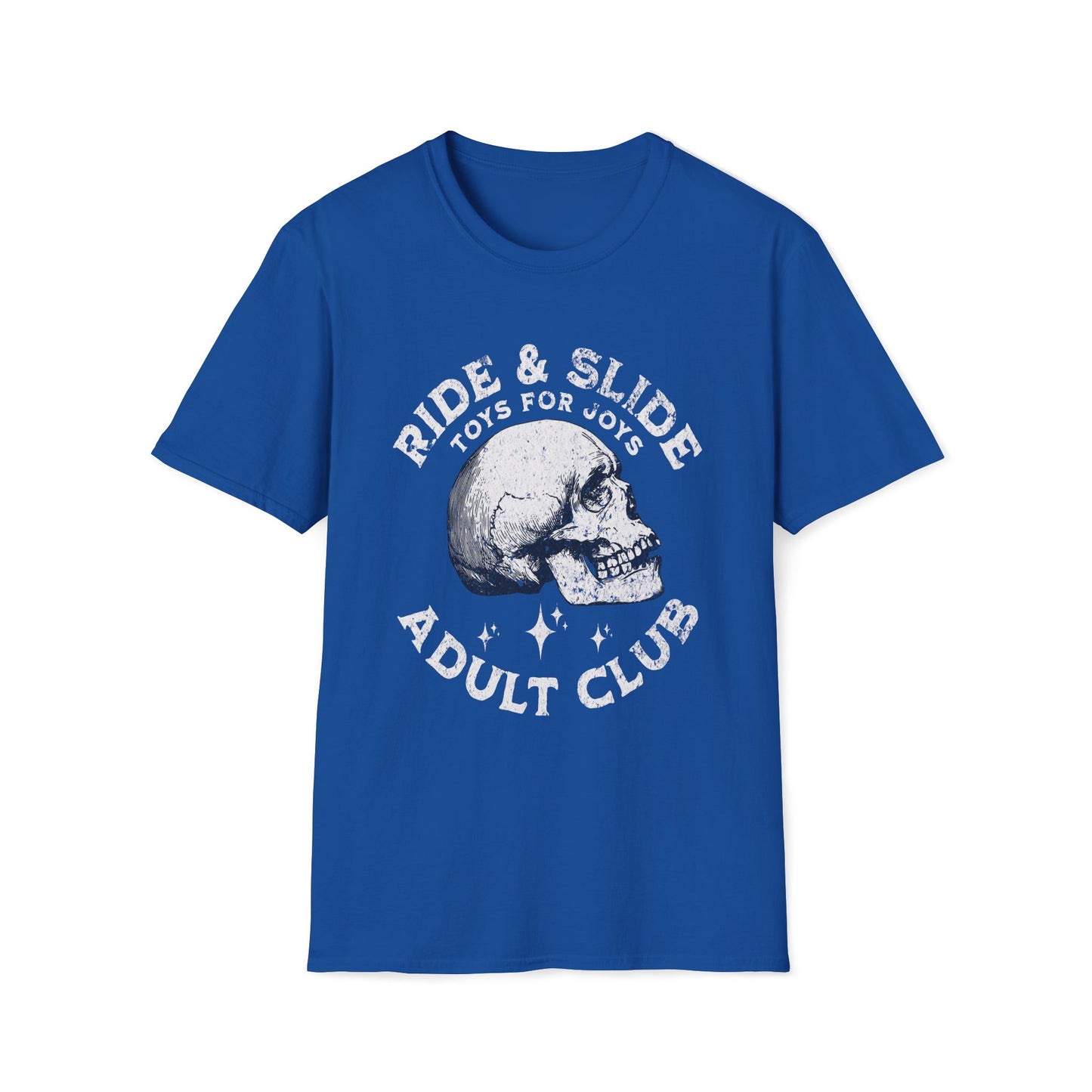 Ride & Slide Toys For Joys Adult Club T-Shirt