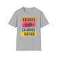 Excuses Make Calories Tastier T-Shirt