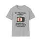 My Political Views? Whatever Netflix Says T-Shirt