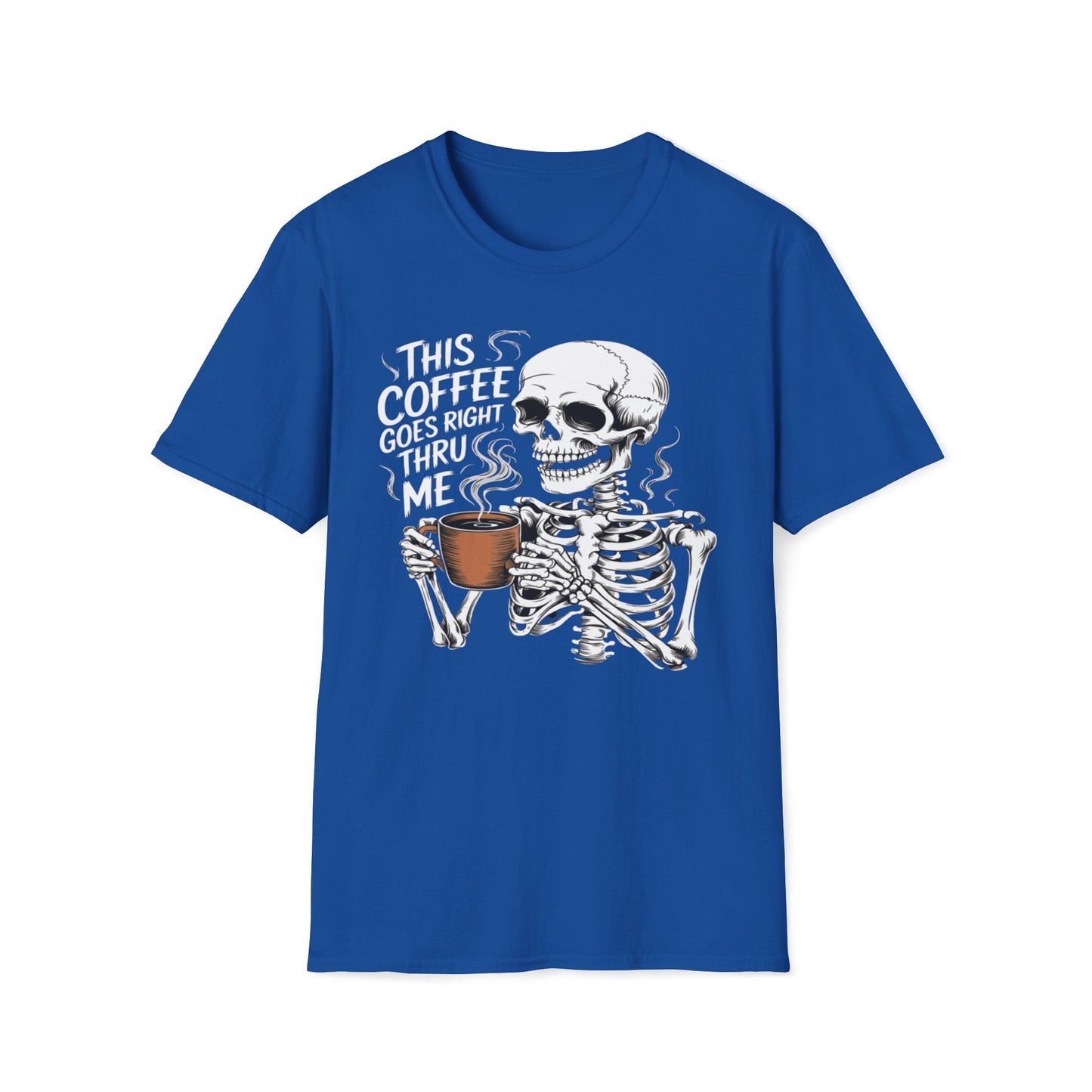 This Coffee Goes Right Through Me T-Shirt