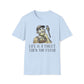 Life Is A Toilet Then You Flush T-Shirt