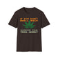 If You Don't Smell Weed, Someone Took This Shirt T-Shirt