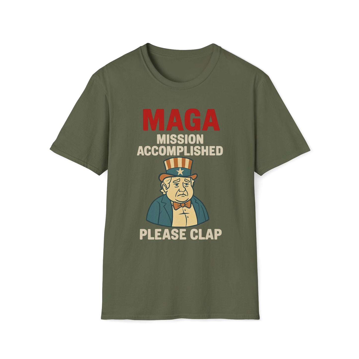 MAGA Mission Accomplished, Please Clap T-Shirt