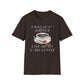 Pains In A** Happen, Give Me My D*mn Coffee T-Shirt