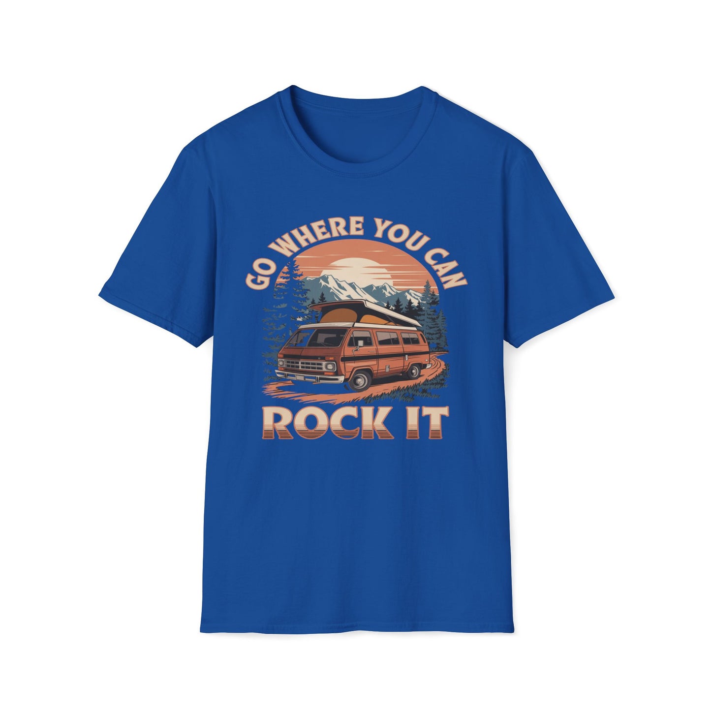 Go Where You Can Rock It T-Shirt