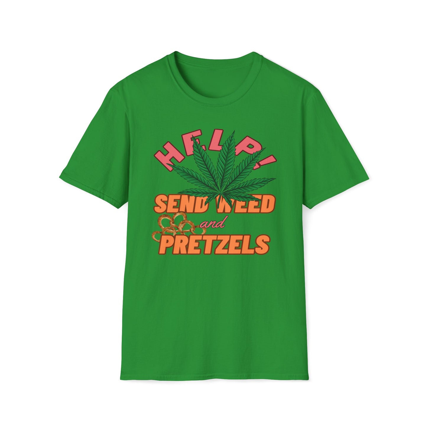 Help! Send Weed And Pretzels T-Shirt