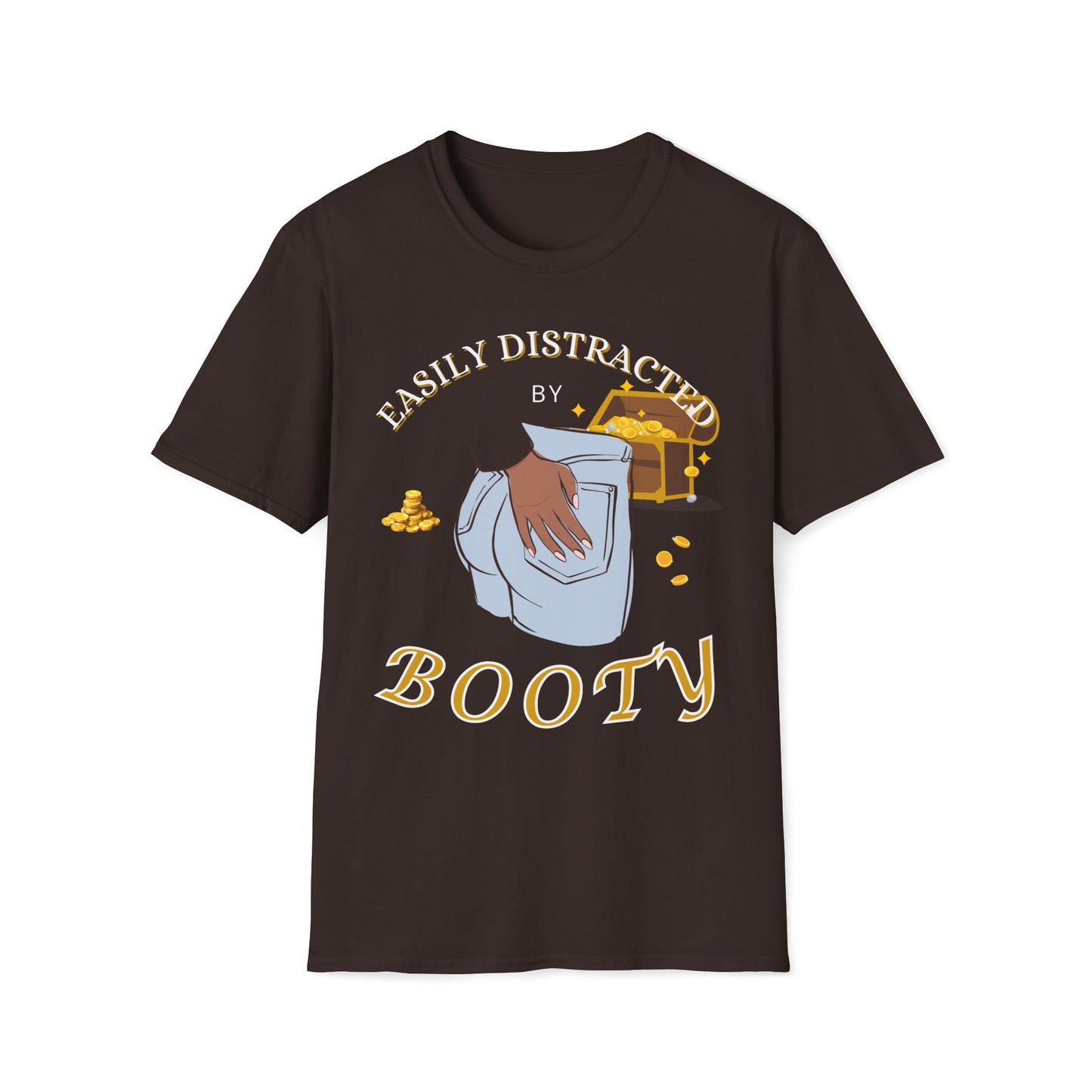 Easily Distracted By Booty T-Shirt