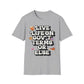 Live Life On Gov't Terms Or Else T-Shirt