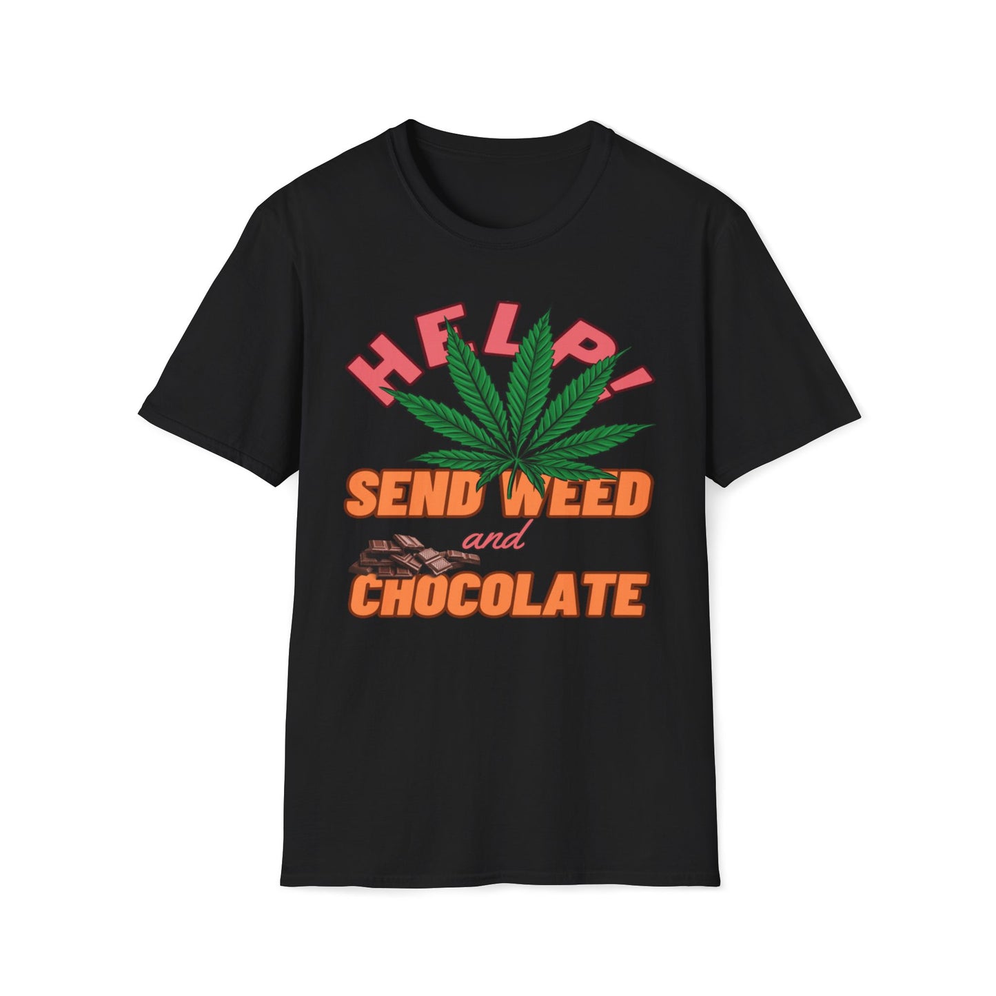 Help! Send Weed and Chocolate T-Shirt