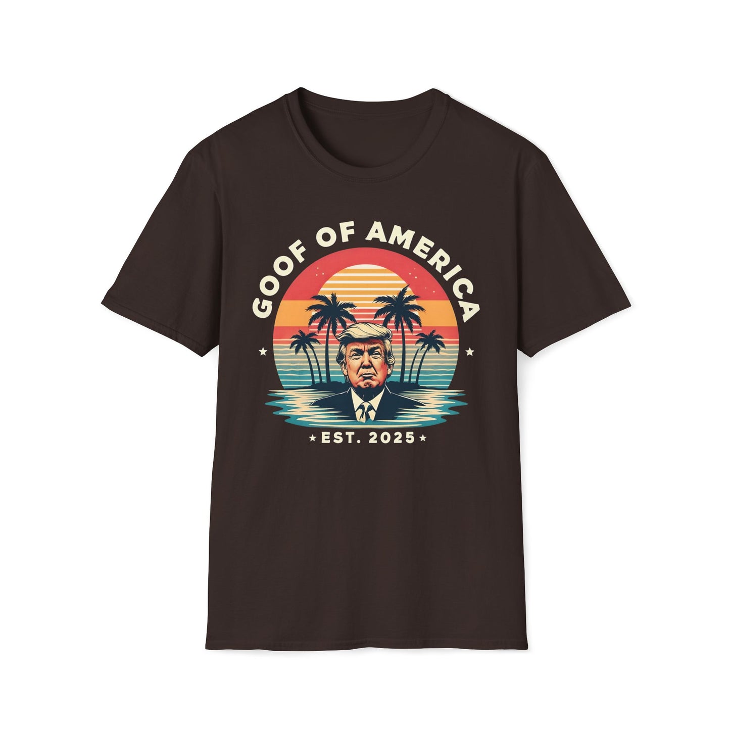Goof Of America Est. 2025 T-Shirt