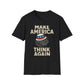 Make America Think Again T-Shirt