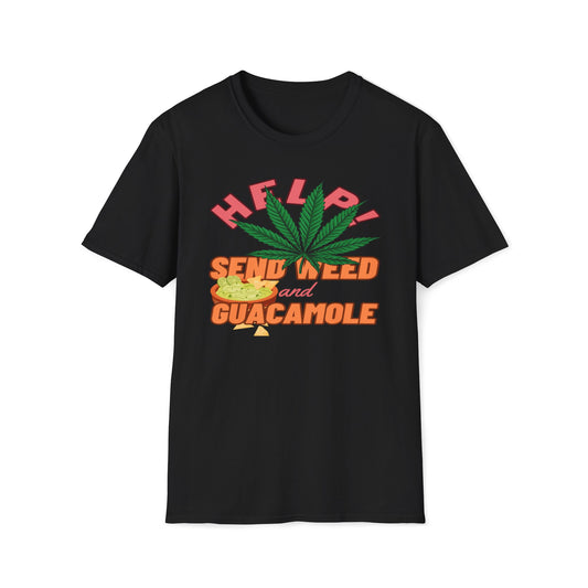 Help! Send Weed And Guacamole T-Shirt