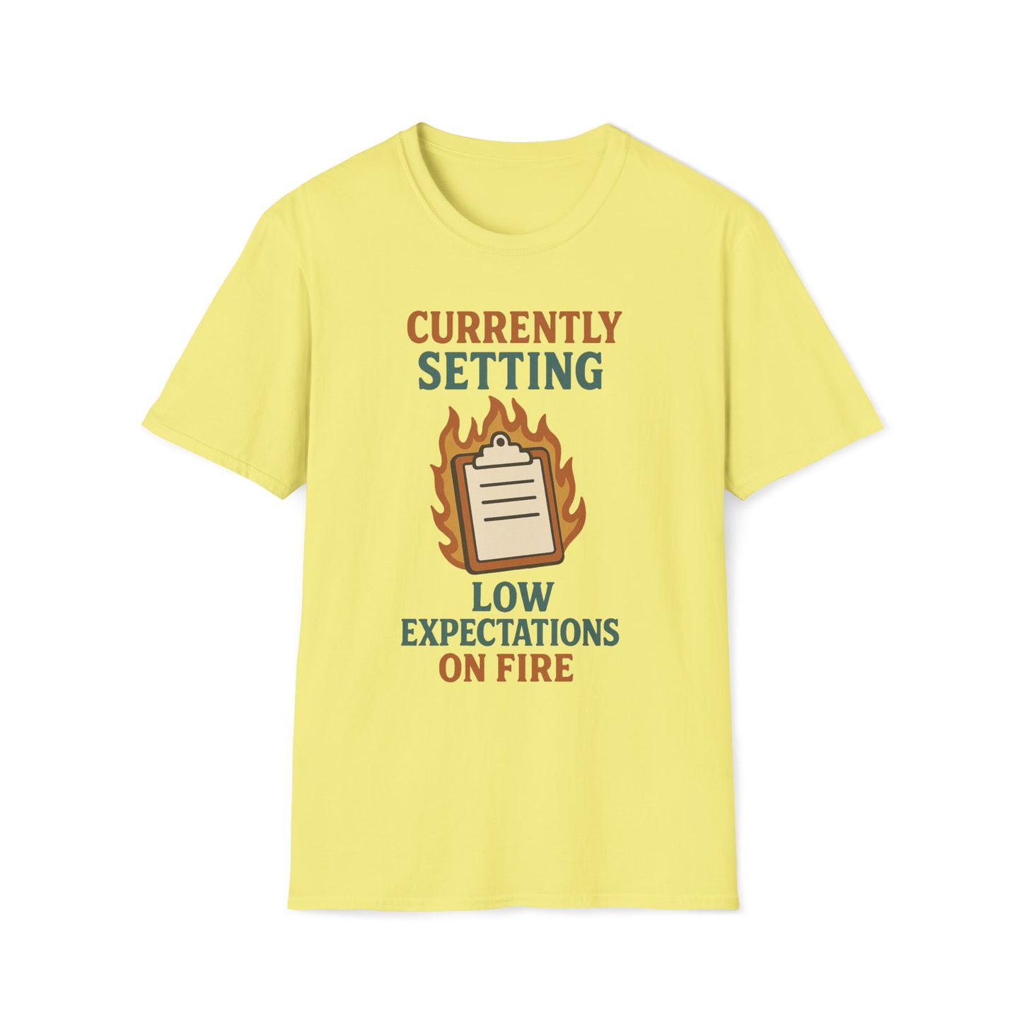 Currently Setting Low Expectations List On Fire T-Shirt