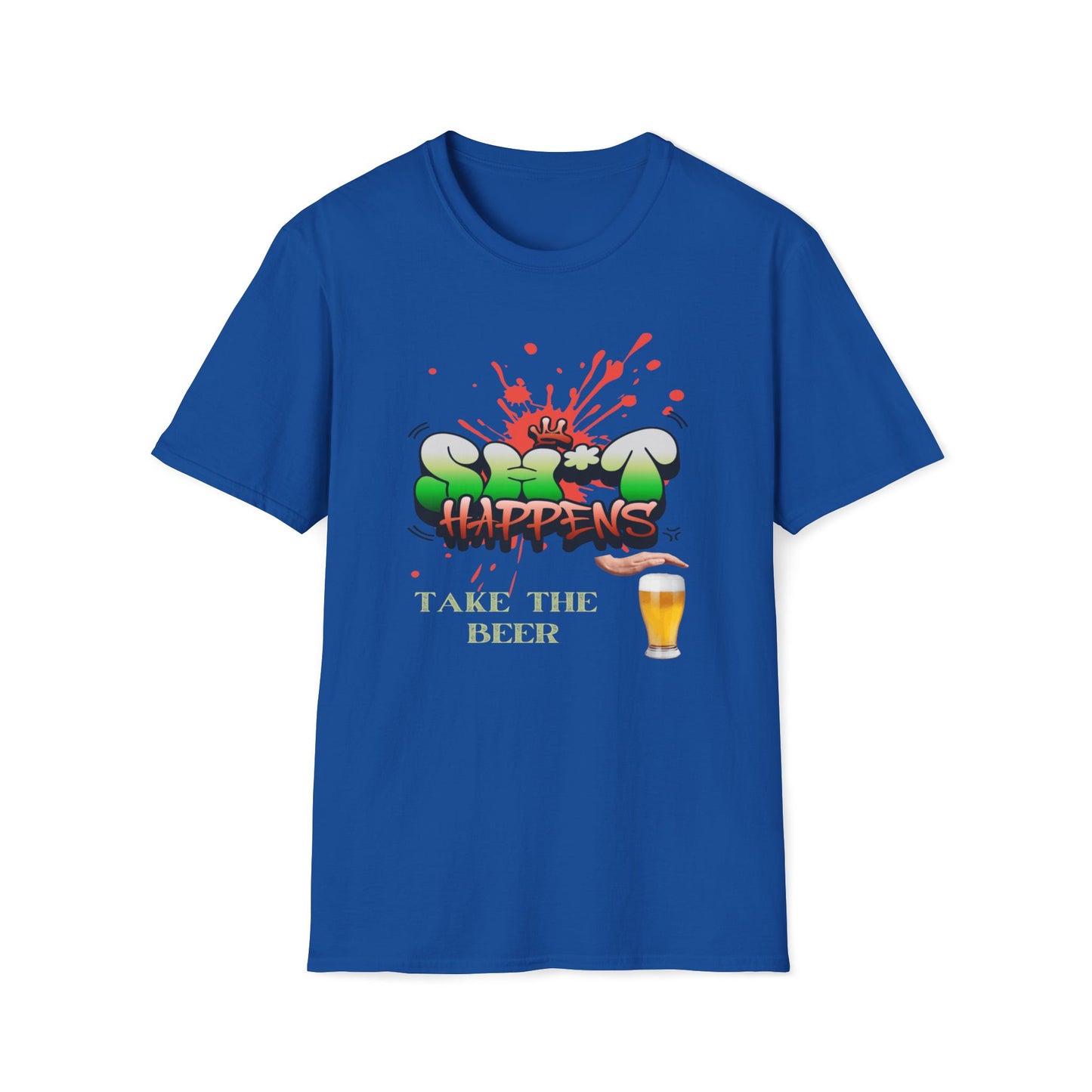 Shit Happens, Take The Beer T-Shirt