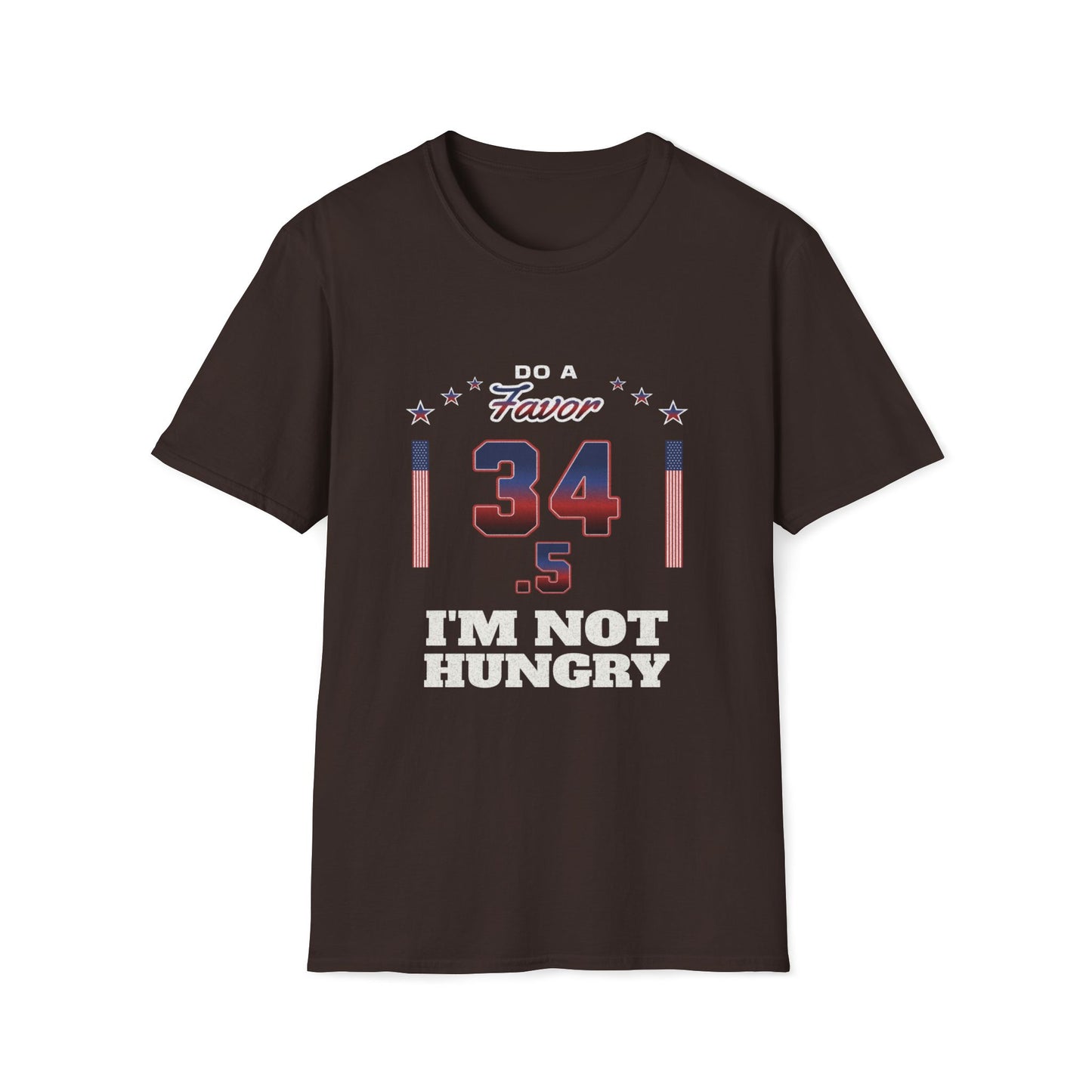 Do a Favor, 34.5, I'm Not Hungry T-Shirt