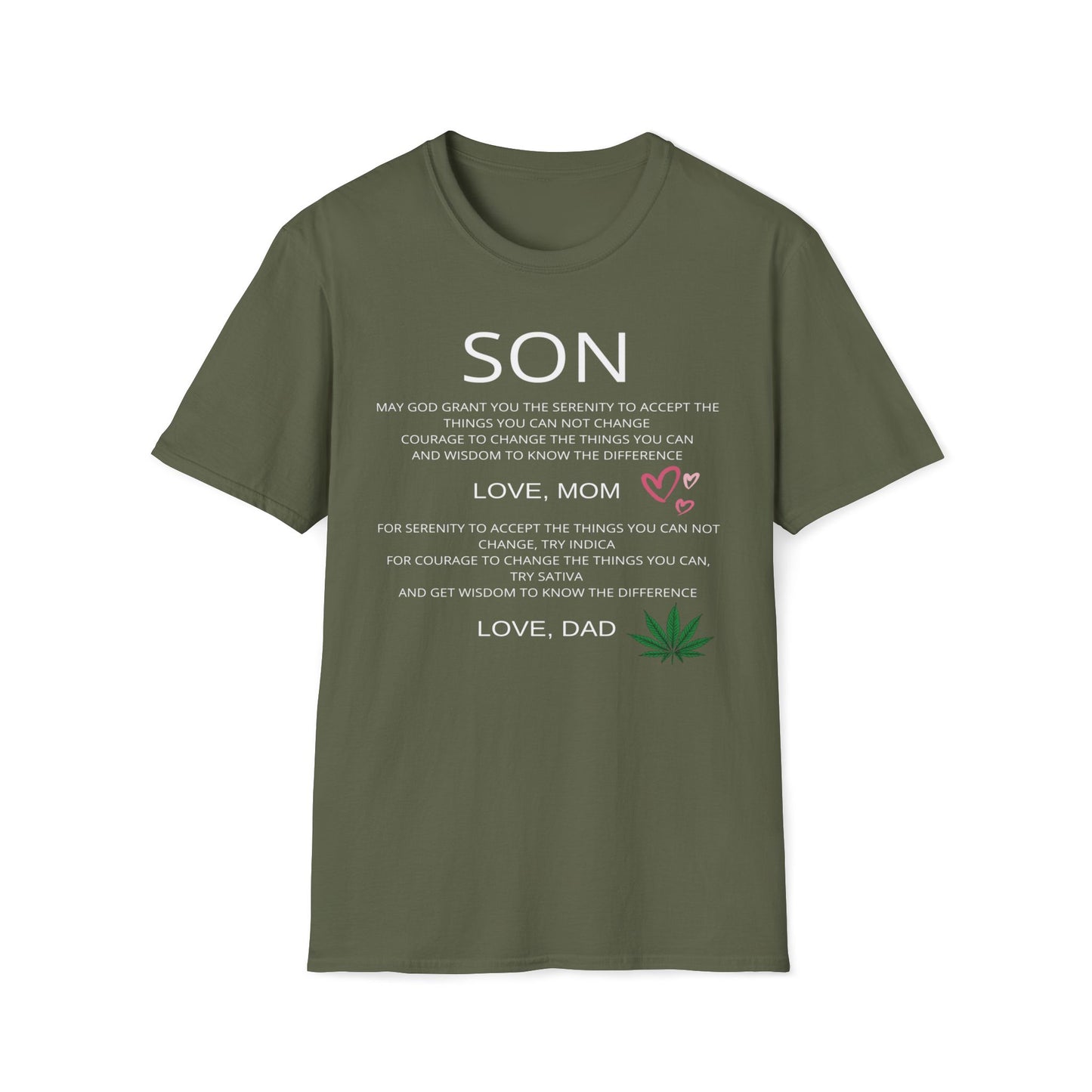 Mom Gives Wisdom for Life, Dad for Sativa and Indica T-Shirt