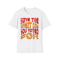 Have The Great Day You Voted For T-Shirt