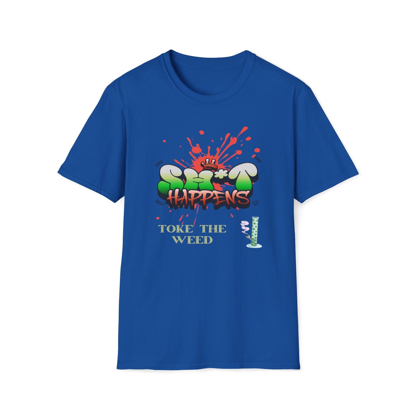 Sh*t Happens, Toke The Weed T-Shirt