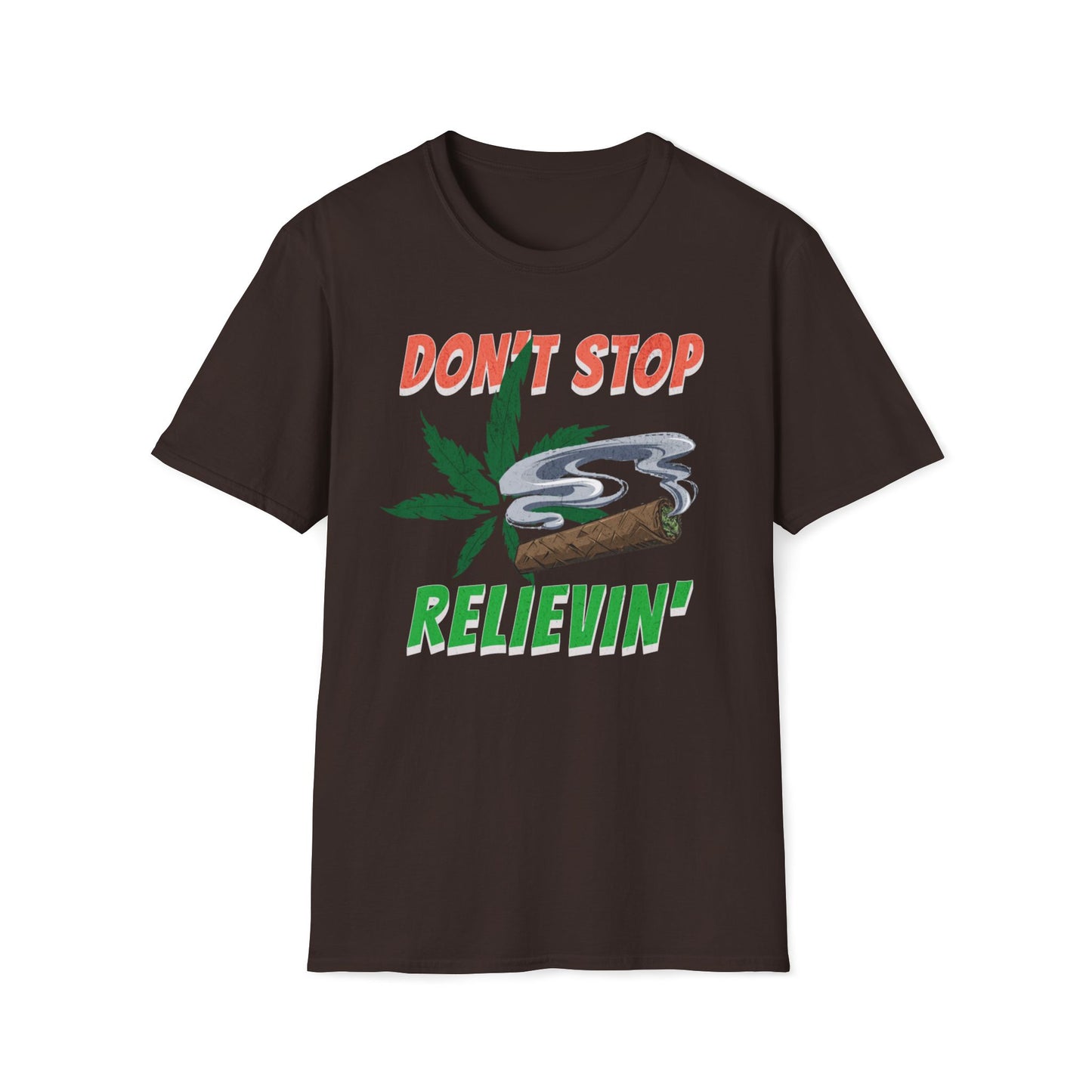Don't Stop Relievin' T-Shirt