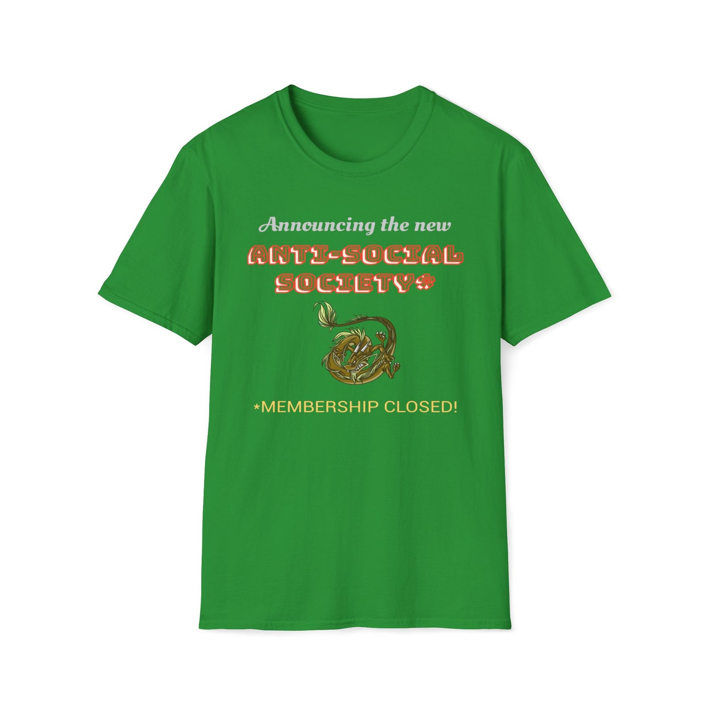 Announcing The New Anti-Social Society, Membership Closed T-Shirt