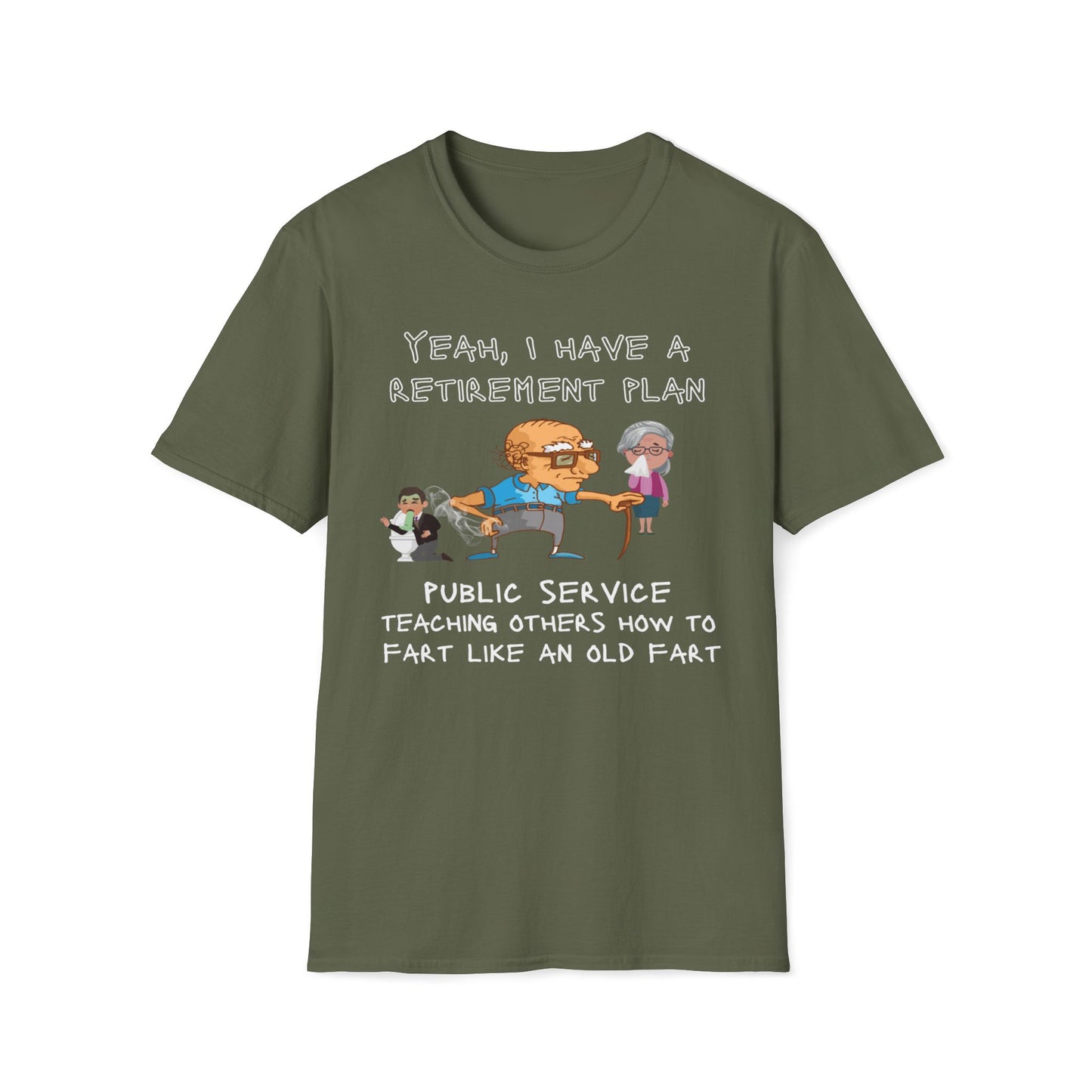 My Retirement Plan - Public Service Teaching Others How To Fart Like An Old Fart T-Shirt