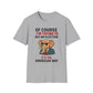 Of Course I'm Trying To Buy An Election T-Shirt