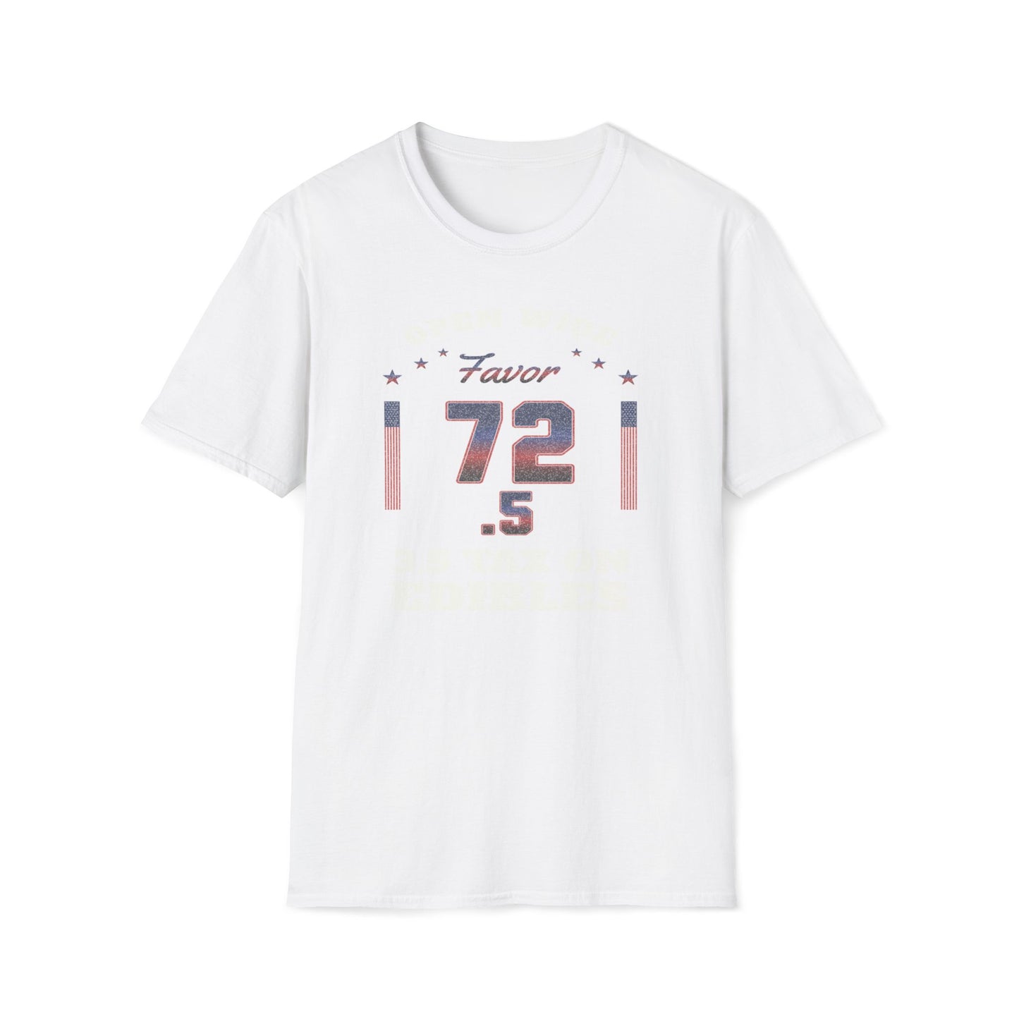 Open Wide, Do A Favor, 72.5, 3.5 Tax On Edibles T-Shirt