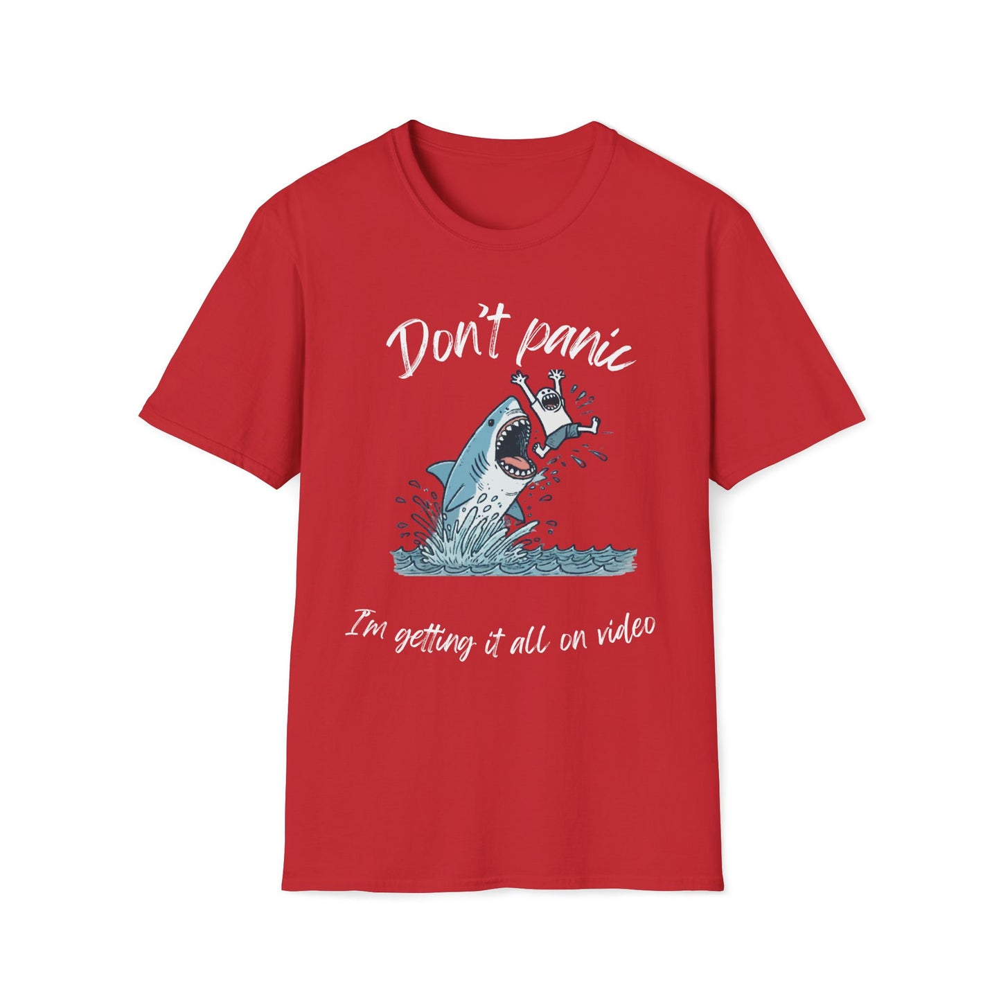 Don't Panic I'm Getting It All On Video Shark T-Shirt