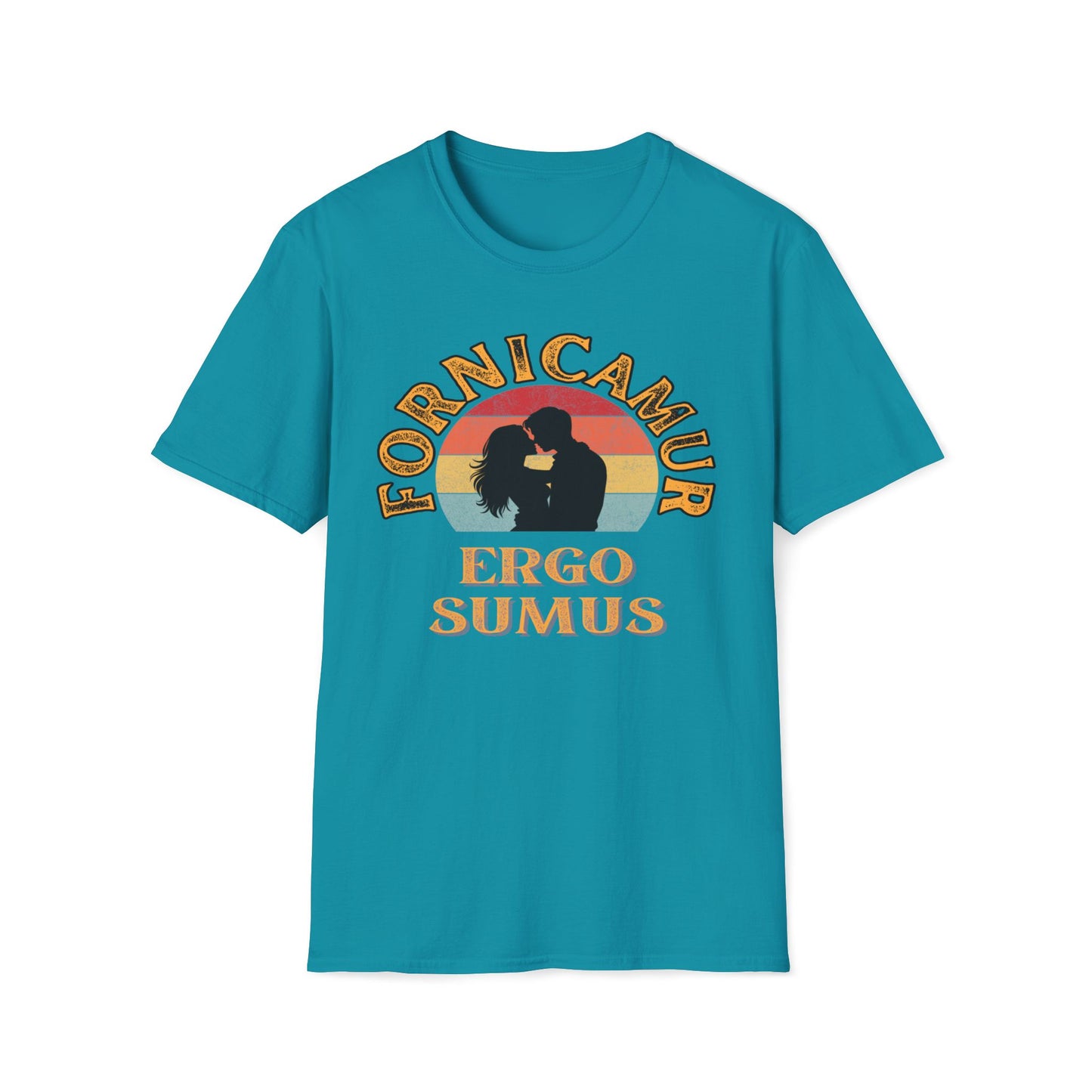 Fornicamur Ergo Sumus T-Shirt