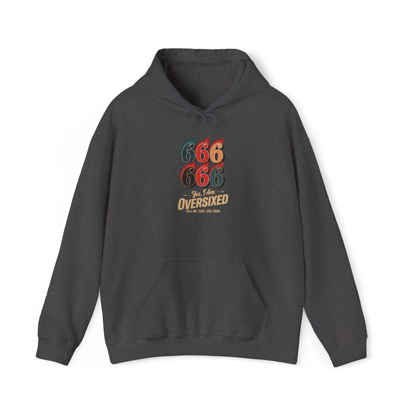 I Am Over Sixed Call Me Hoodie