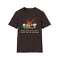 Sh*t Happens, Fertilize Your Future With It And Keep Going T-Shirt
