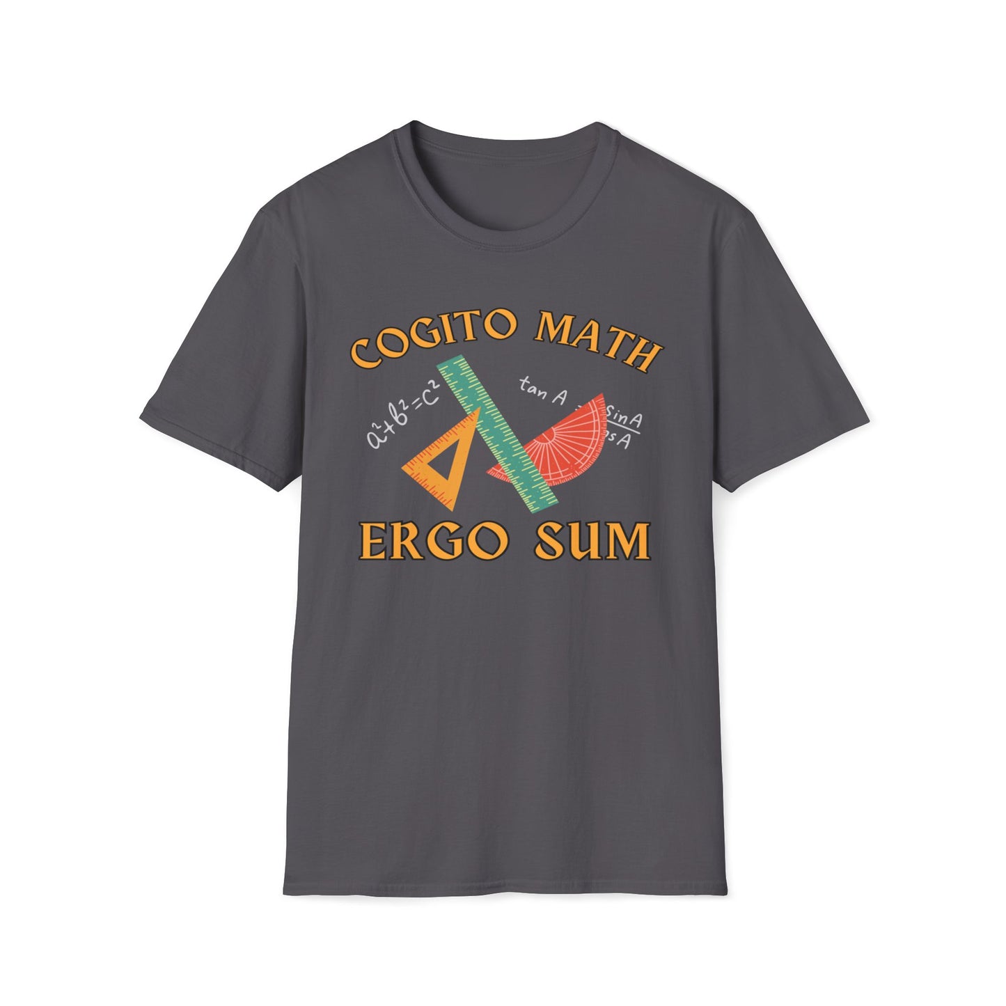 Cogito Math Ergo Sum (I Think Math Therefore I Am) T-Shirt