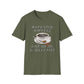Accounting Happens, Give Me My D*mn Coffee T-Shirt