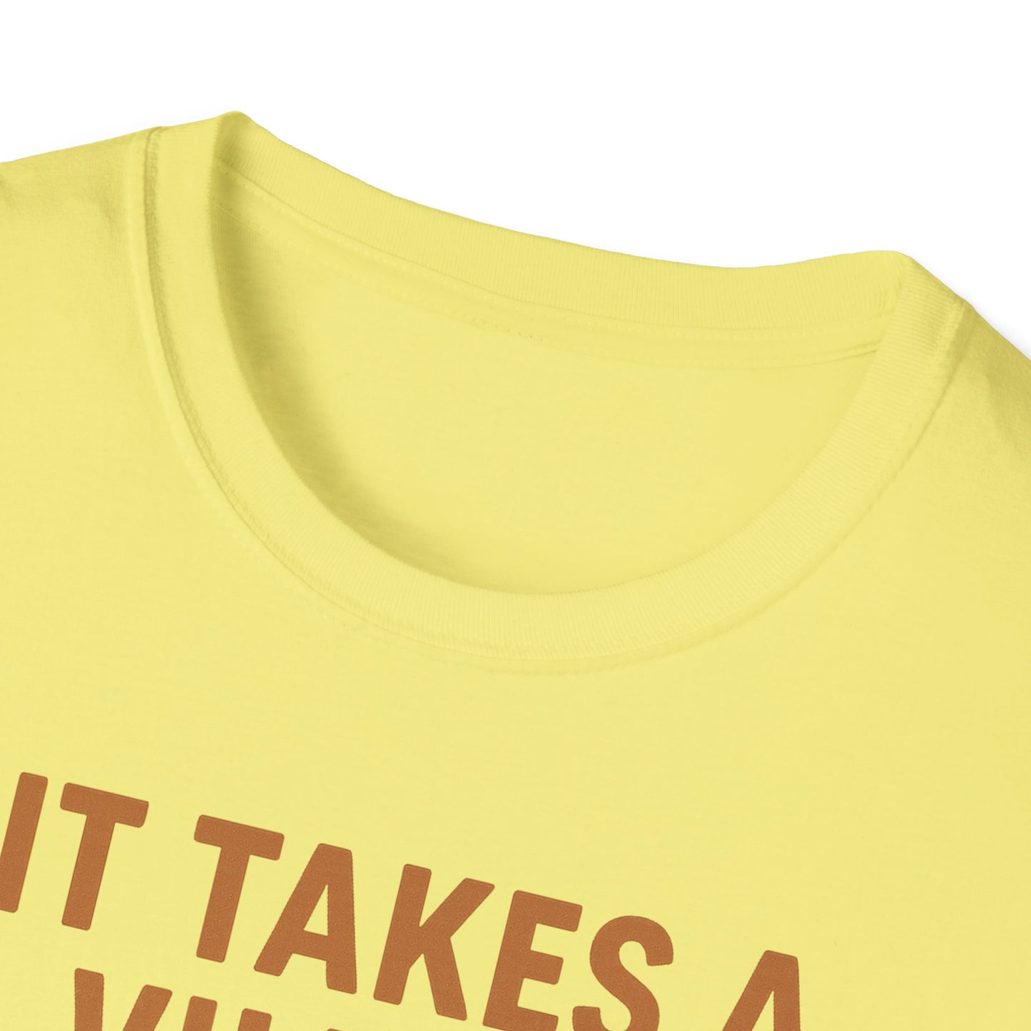It Takes A Village To Raise An Idiot T-Shirt