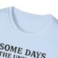 Some Days The Universe Feels Personal T-Shirt