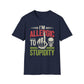 I'm Allergic To Stupidity T-Shirt