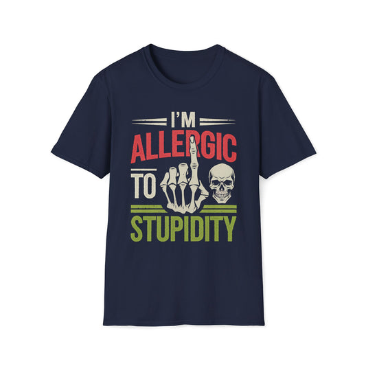 I'm Allergic To Stupidity T-Shirt