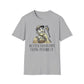 Better To Lay Pipe Than Plumb It T-Shirt