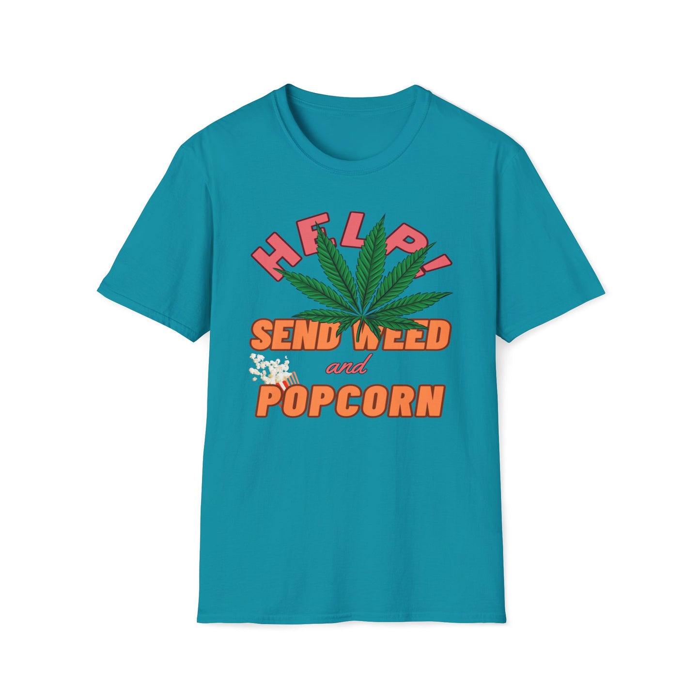 Help! Send Weed and Popcorn T-Shirt