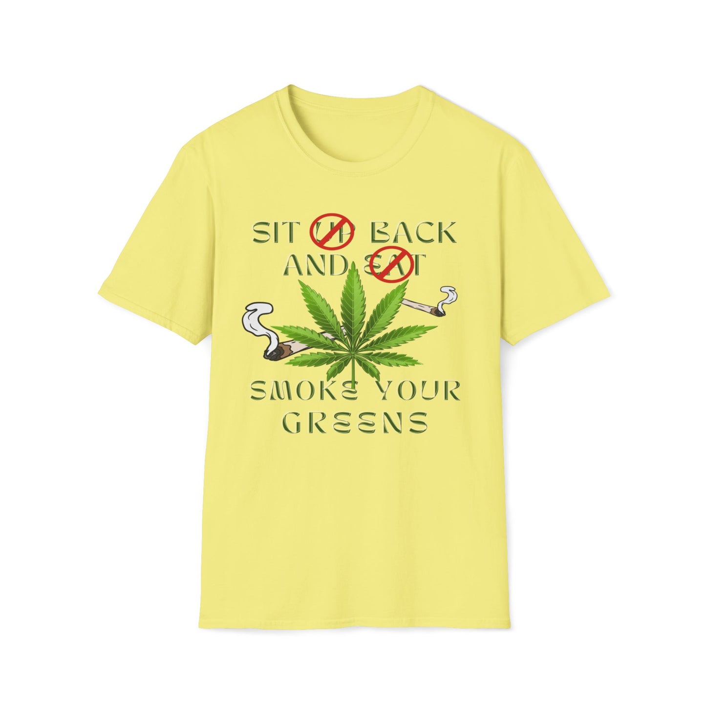 Sit Back And Smoke Your Greens T-Shirt