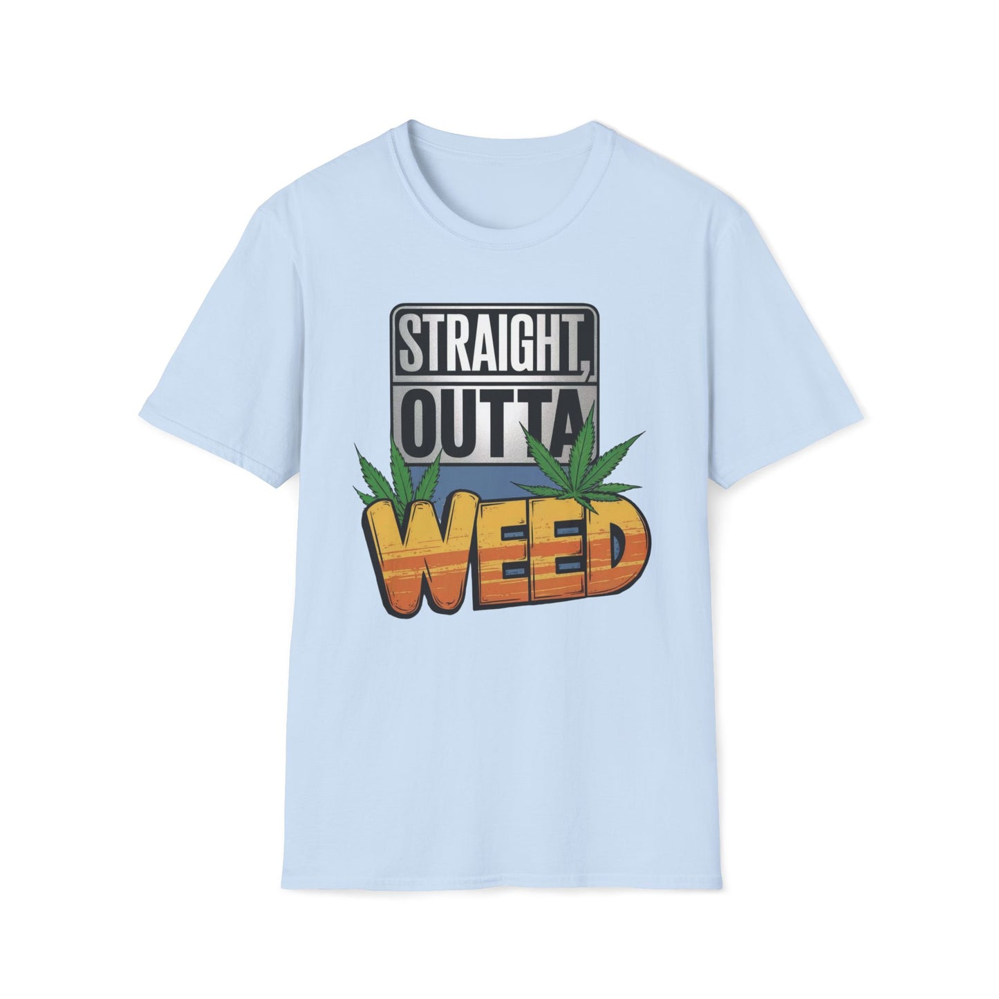 Straight, Outta Weed T-Shirt