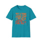 Not a Thing Looks Good On You! Wear It For Me T-Shirt