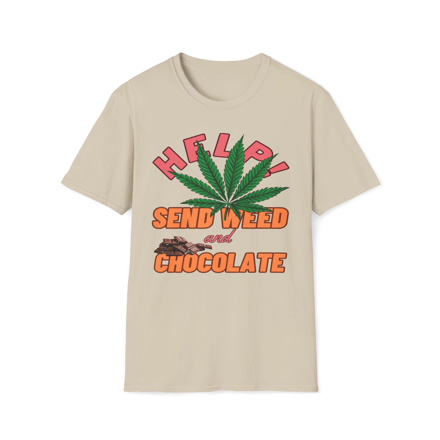 Help! Send Weed and Chocolate T-Shirt