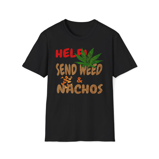Help Send Weed & Nachos T-Shirt